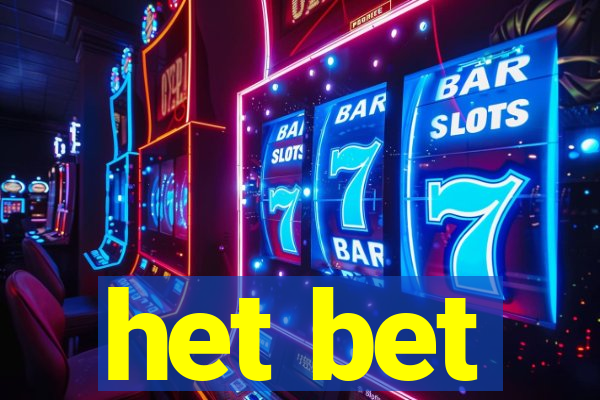 het bet